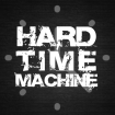 21H - 22H : HARD TIME MACHINE