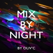 18H - 19H : MIX BY NIGHT